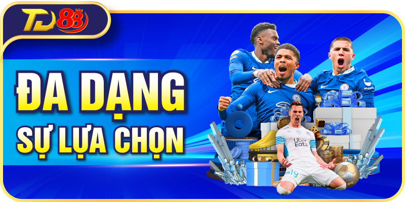 Đa dạng sự lựa chọn