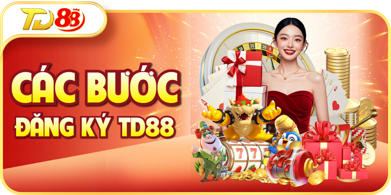 Các bước Đăng ký TD88 đơn giản