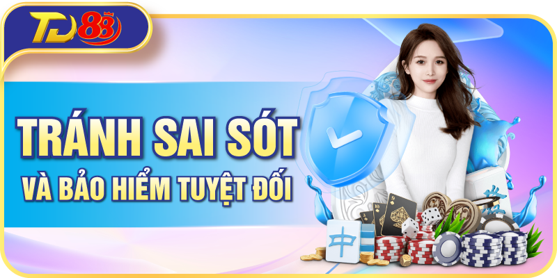 Tránh sai sót và bảo mật tuyệt đối